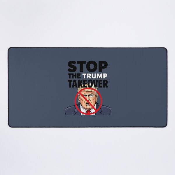 Item preview, Stop The Trump Takeover  designed and sold by HowToCanadian.