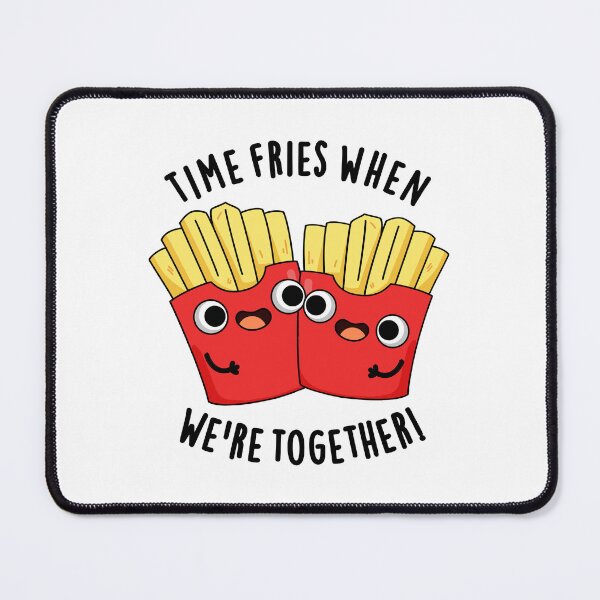 Item preview, Time Fries When We're Together Funny Food Pun designed and sold by punnybone.