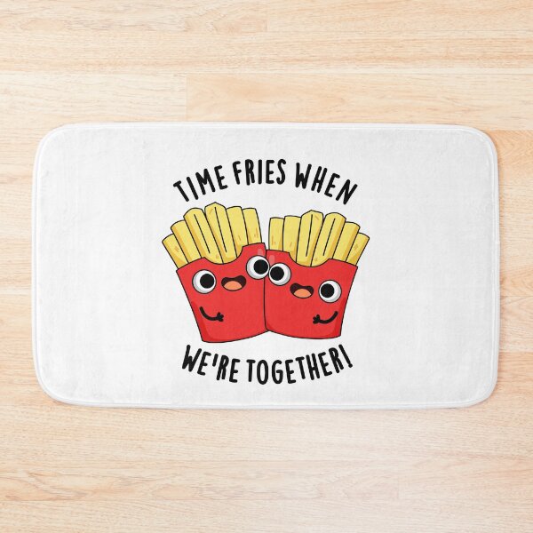 Item preview, Time Fries When We're Together Funny Food Pun  designed and sold by punnybone.