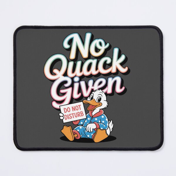 Item preview, No quack given - Duck wanted - Duck is my passion - The duck look - The power of duck - Wear duck - I love duck - Duck now designed and sold by JansenGS.