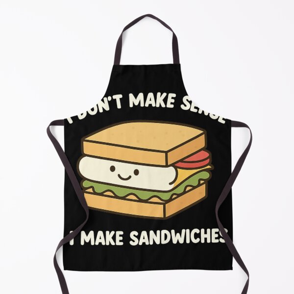 Item preview, Funny Sandwich Cartoon Design – I Don’t Make Sense I Make Sandwiches designed and sold by haitrieuic96.