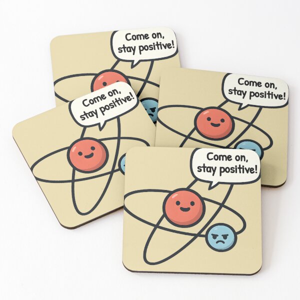 Item preview, Stay Positive – Funny Atom Science Joke designed and sold by DanielBDesigns.