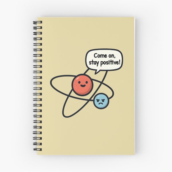 Item preview, Stay Positive – Funny Atom Science Joke designed and sold by DanielBDesigns.