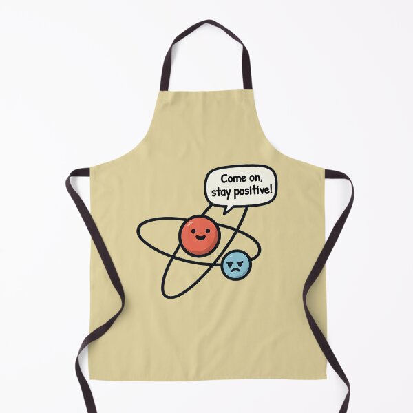Item preview, Stay Positive – Funny Atom Science Joke designed and sold by DanielBDesigns.