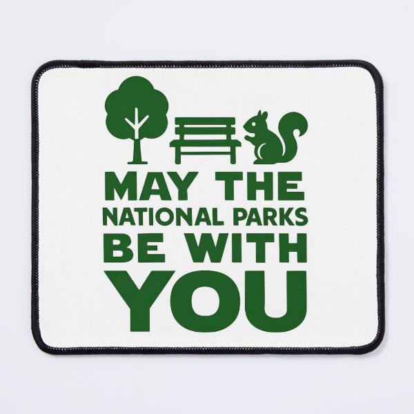 Item preview, May the national parks be with you - protect our forests resist funny saying designed and sold by SkeletonsDanger.