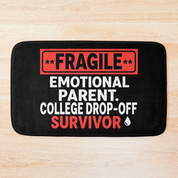 Item preview, Fragile Emotional Parent College Drop Off Survivor Funny Quote designed and sold by Teetreasure2.