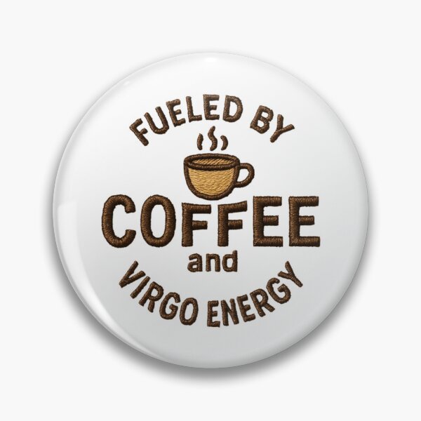 Item preview, Fueled by Coffee and Virgo Energy – Astrology Zodiac Humor designed and sold by BunBuntheDog-.