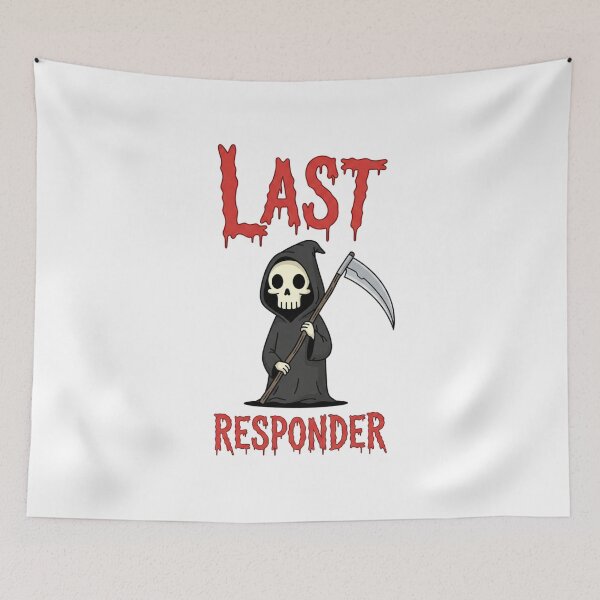 Item preview, Grim Reaper, Angel of Death, dark humor, Last Responder, Funnyfits70, retro, vintage, meme, funny, humor designed and sold by FunnyFits70.