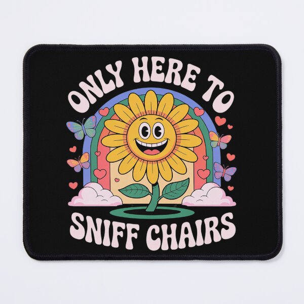 Item preview, Embarrassing Inappropriate Only Here to Sniff Chair designed and sold by Charidana.
