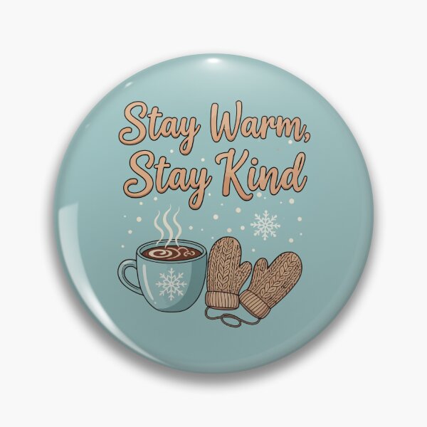 Item preview, Stay Warm, Stay Kind designed and sold by Amir Faysal.