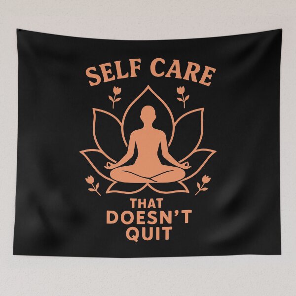 Item preview, Self Care That Doesn't Quit Mindfulness designed and sold by LuminOrb.