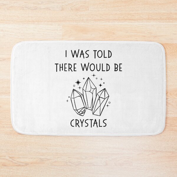 Item preview, I Was Told There Would Be Crystals Pagan Wiccan Cheeky Witch® designed and sold by cheekywitch.