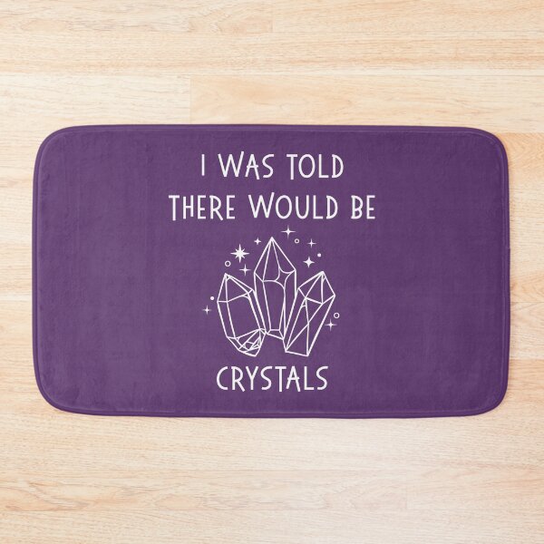 Item preview, I Was Told There Would Be Crystals Pagan Wiccan Cheeky Witch® designed and sold by cheekywitch.