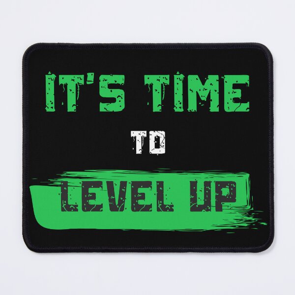 Item preview, Time To Level Up designed and sold by Shadydesigner.