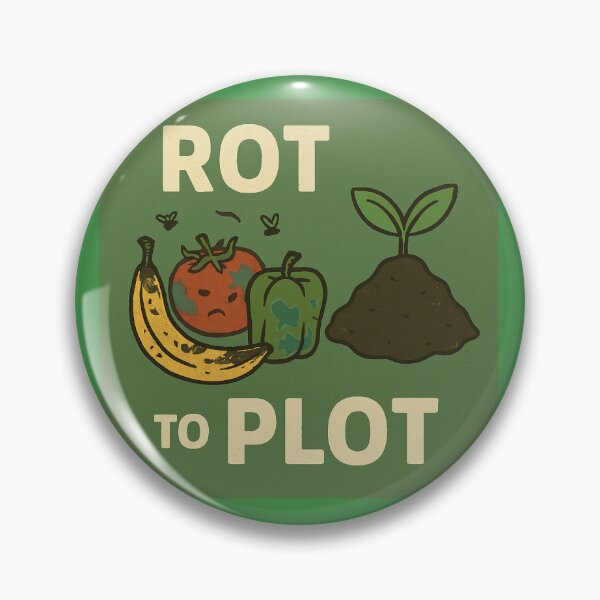 Item preview, ROT TO PLOT designed and sold by DevonPrinters.