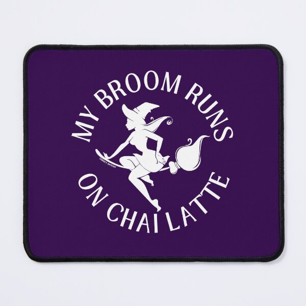 Item preview, My Broom Runs On Chai Latte Cheeky Witch® designed and sold by cheekywitch.