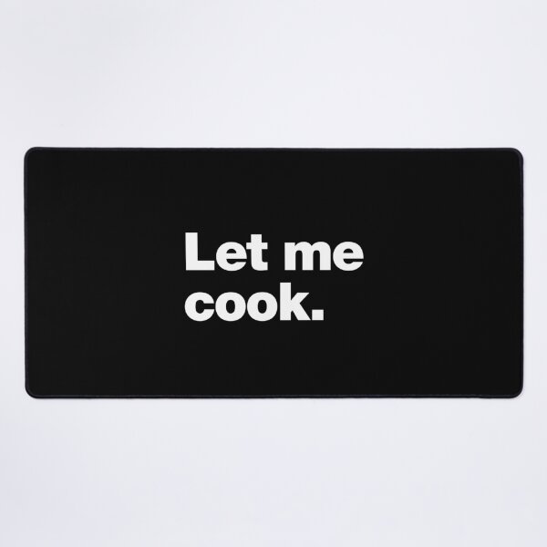 Item preview, Let Me Cook. designed and sold by chestify.