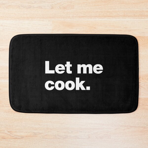 Item preview, Let Me Cook. designed and sold by chestify.