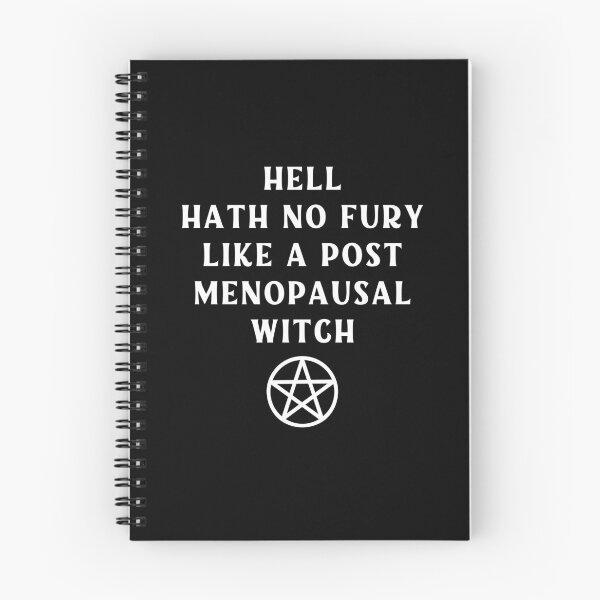Item preview, Hell Hath No Fury Like a Post Menopausal Witch Cheeky Witch® designed and sold by cheekywitch.