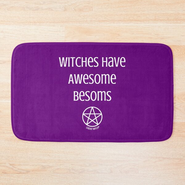 Item preview, Witches Have Awesome Besoms Cheeky Witch® designed and sold by cheekywitch.