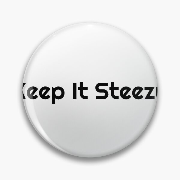 Item preview, Keep It Steezy designed and sold by Ninjacatoff.