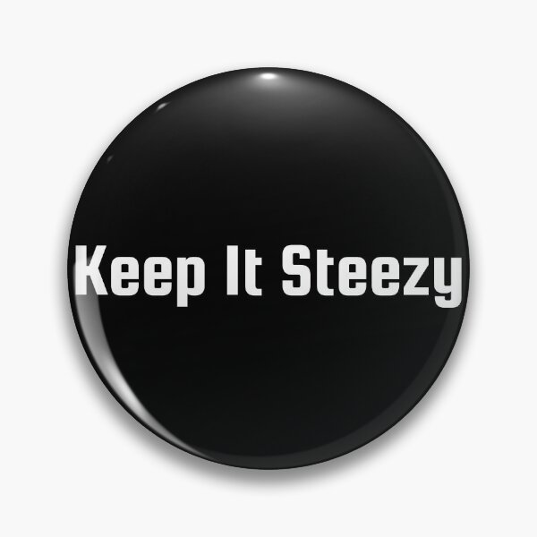 Item preview, Keep It Steezy designed and sold by Ninjacatoff.