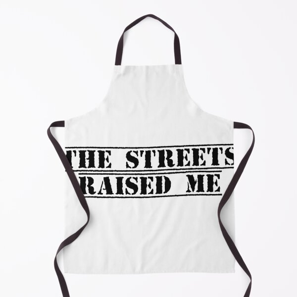 Item preview, The Streets Raised Me designed and sold by Ninjacatoff.