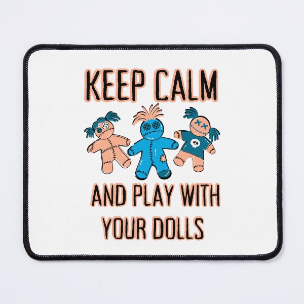 Item preview, Keep Calm and Play With Your Dolls Cheeky Witch® designed and sold by cheekywitch.