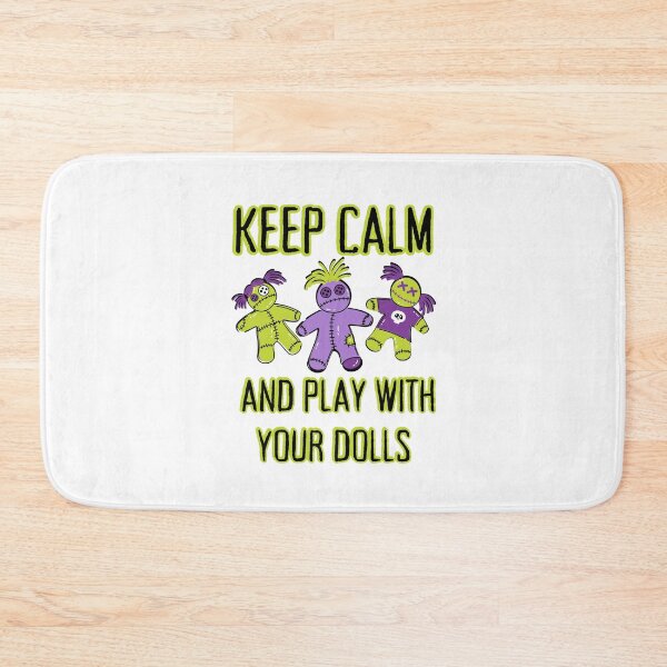 Item preview, Keep Calm and Play With Your Dolls Cheeky Witch® designed and sold by cheekywitch.