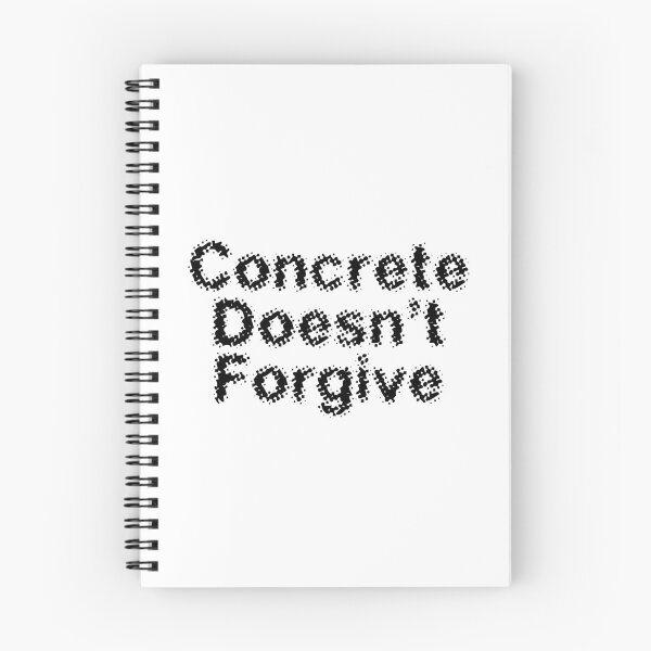 Item preview, Concrete Doesn’t Forgive designed and sold by Ninjacatoff.