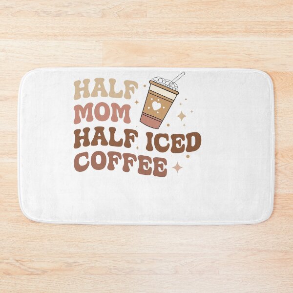 Item preview, Half Mom, Half Iced Coffee – Funny Mom & Coffee Quote designed and sold by artcultreone.