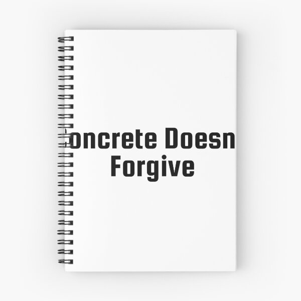 Item preview, Concrete Doesn’t Forgive designed and sold by Ninjacatoff.