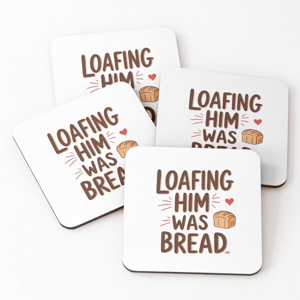 Item preview, Loafing Him Was Bread designed and sold by LAPAQ.