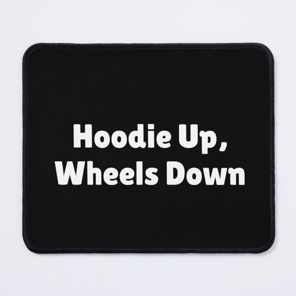 Item preview, Hoodie Up, Wheels Down designed and sold by Ninjacatoff.