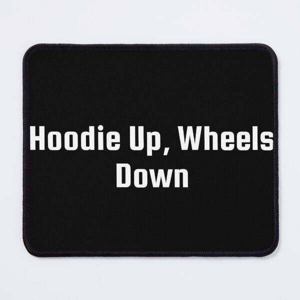 Item preview, Hoodie Up, Wheels Down designed and sold by Ninjacatoff.