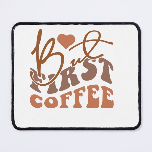 Item preview, But First, Coffee – Classic Coffee Lover Quote designed and sold by artcultreone.