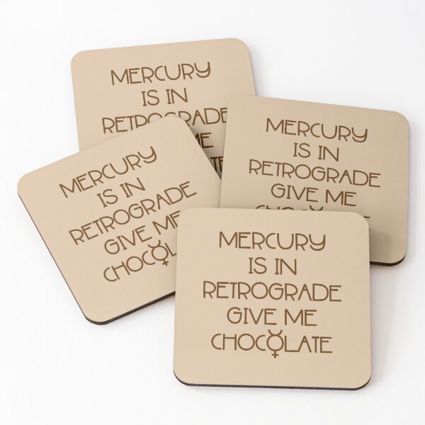 Item preview, Mercury is in Retrograde. Give Me Chocolate Cheeky Witch® designed and sold by cheekywitch.