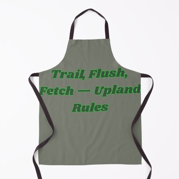 Item preview, Trail, Flush, Fetch — Upland Rules designed and sold by Adrianzebrowski.