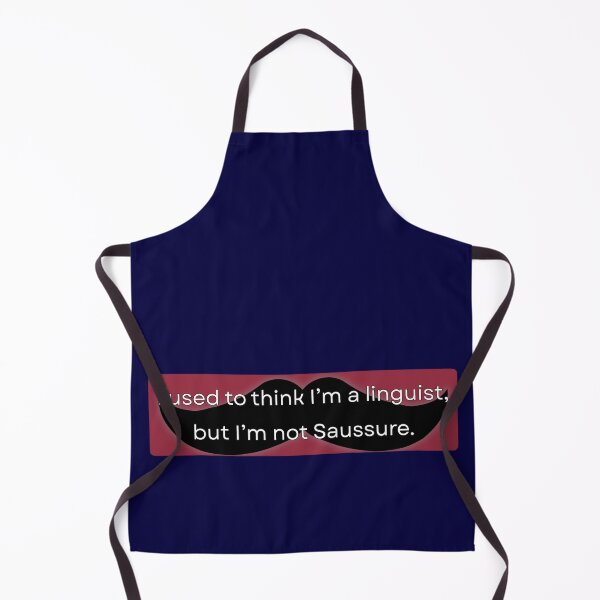 Item preview, I used to think I’m a linguist, but I’m not Saussure  designed and sold by Lucia Mancuso.
