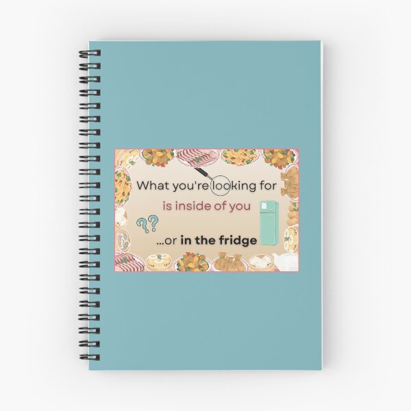 Item preview, What you’re looking for is inside of you are in the fridge designed and sold by Lucia Mancuso.