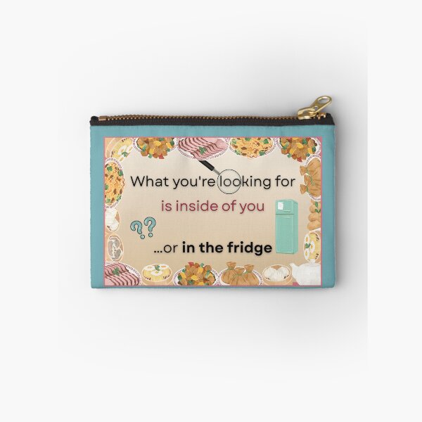 Item preview, What you’re looking for is inside of you are in the fridge designed and sold by Lucia Mancuso.