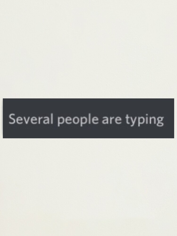 Several People Are Typing Meme Photographic Print By Carou Redbubble