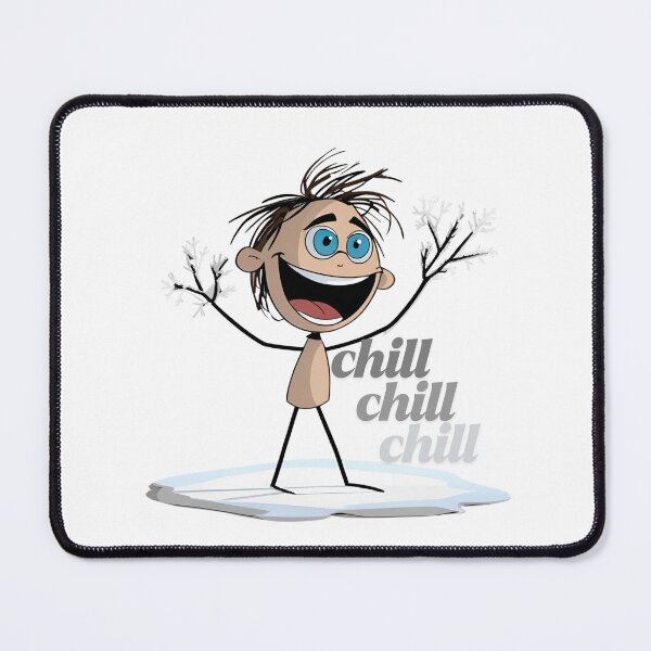 Item preview, Chill, Calm Down designed and sold by Lisie24.