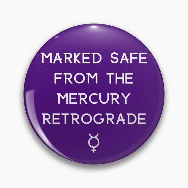 Item preview, Cheeky Witch® Marked Safe from the Mercury Retrograde designed and sold by cheekywitch.
