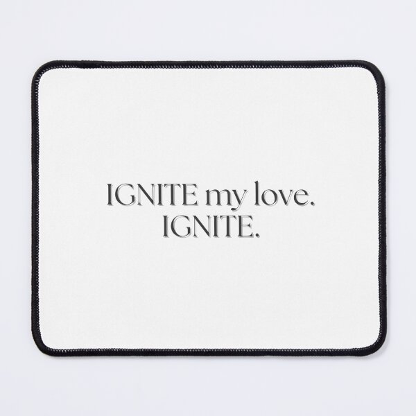 Item preview, ignite my love ignite - shatter me series, tahereh mafi designed and sold by madebysam :).