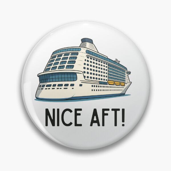 Item preview, Nice AFT – Funny Cruise Ship Pun T-Shirt designed and sold by Taberland.