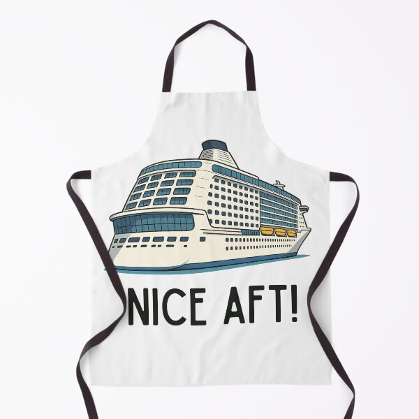 Item preview, Nice AFT – Funny Cruise Ship Pun T-Shirt designed and sold by Taberland.