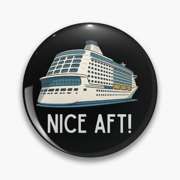 Item preview, Nice AFT – Funny Cruise Ship Pun T-Shirt designed and sold by Taberland.