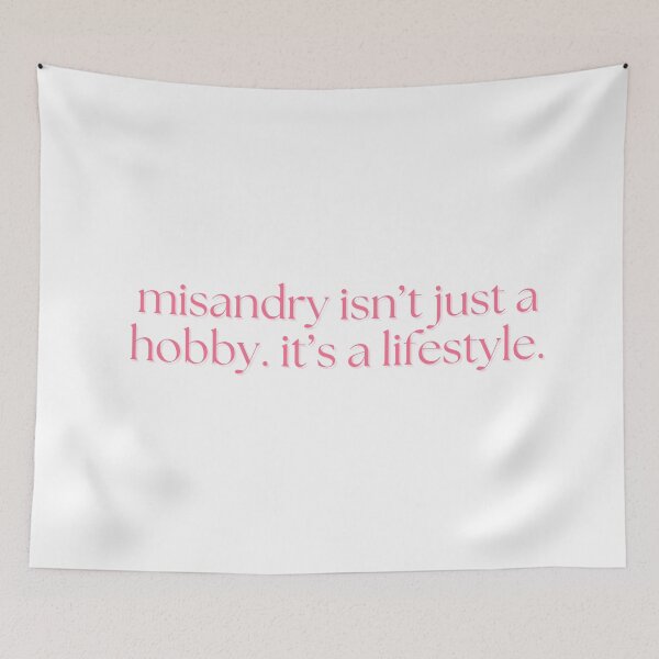 Item preview, misandry isn't just a hobby. it's a lifestyle. designed and sold by madebysam :).