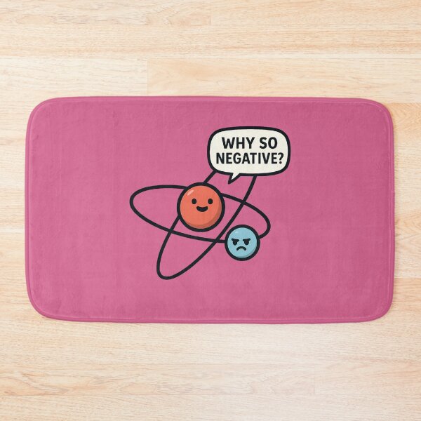Item preview, Why So Negative? – Funny Atom Science Joke designed and sold by DanielBDesigns.